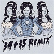 34+35 Remix (Ariana Grande, Doja Cat & Megan Thee Stallion)
