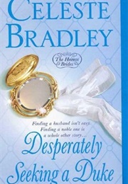 Desperately Seeking a Duke (Celeste Bradley)