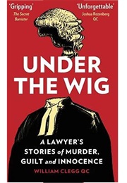 Under the Wig (William Clegg)