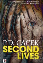 Second Lives (P. D. Cacek)