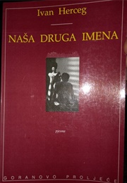 Naša Druga Imena (Ivan Herceg)