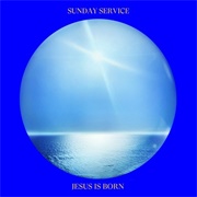 Jesus Is Born (Sunday Service Choir, 2019)