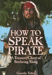 How to Speak Pirate (Geordie Telfer)