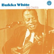 Bukkha White Big Daddy