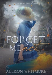 Forget Me Not (Allison Whitmore)