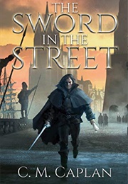 The Sword in the Street (C.M. Caplan)