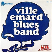 Ville Emard Blues Band - Live À Montreal