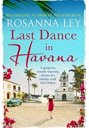 Last Dance in Havana (Rosanna Ley)