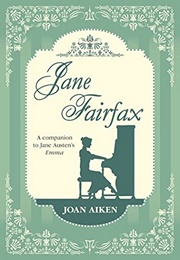 Jane Fairfax (Joan Aiken)