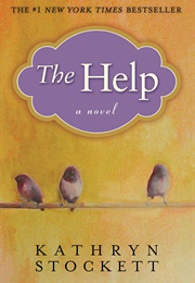 The Help (Kathryn Stockett)