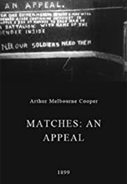 Matches: An Appeal (1899)