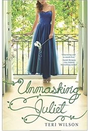 Unmasking Juliet (Teri Wilson)