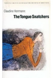 The Tongue Snatchers (Claudine Herrmann)