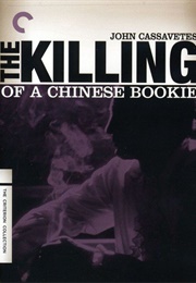 The Killing of a Chinese Bookie (1978 Cut) (1978)