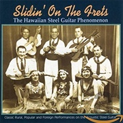 Slidin' on the Frets: The Hawaiian Steel Guitar Phenomenon