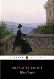 Tales of Angria (Charlotte Bronte)