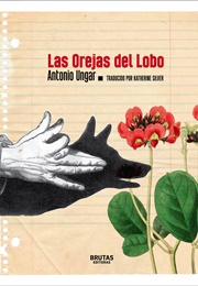 Las Orejas Del Lobo/The Ears of the Wolf (Antonio Ungar)