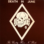 Death in June- The Guilty Have No Pride
