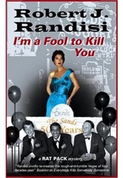 I'm a Fool to Want You (Robert Randisi)