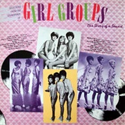 Girl Group's - The Story of a Sound