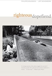 Righteous Dopefiend (Philippe Bourgois)