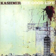 Kashmir - The Good Life