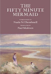 The Fifty Minute Mermaid (Nuala Ní Dhomhnaill)