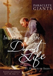 The Complete Introduction to the Devout Life (Francis De Sales)