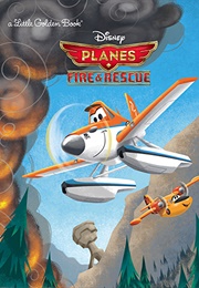 Planes: Fire & Rescue (Little Golden Book)