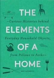 The Elements of a Home (Amy Azzarito)