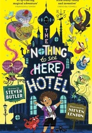 The Nothing to See Here Hotel (Steven Butler)