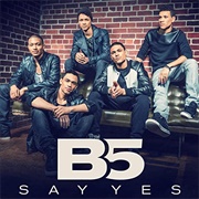 Say Yes - B5