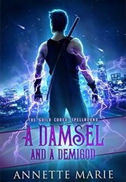 A Damsel and a Demigod (Annette Marie)