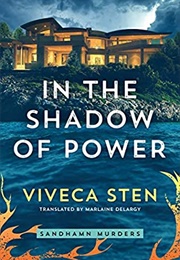 In the Shadow of Power (Viveca Sten)