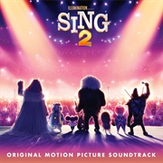 Sing 2 (Original Motion Picture Soundtrack) (Various Artists, 2021)