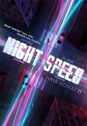 Night Speed (Chris Howard)