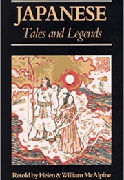 Japanese Tales and Legends (Helen &amp; William McAlpine)