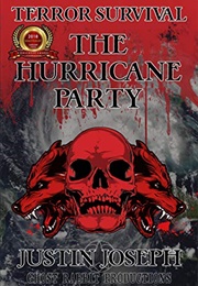 The Hurricane Party (Justin Joseph)
