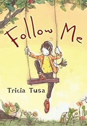 Follow Me (Tricia Tusa)