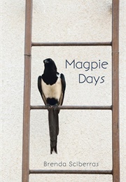 Magpie Days (Brenda Sciberras)