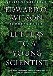 Letters to a Young Scientist (Edward O. Wilson)