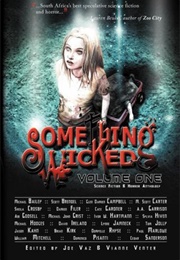 Something Wicked Anthology (Volume 1) (Vianne Venter (Et Al))