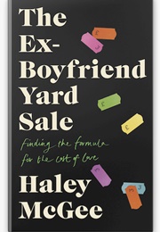 The Ex Boyfriend Yard Sale (Haley McGee)