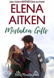 Mistaken Gifts (Elena Aitken)