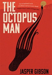 The Octopus Man (Jasper Gibson)