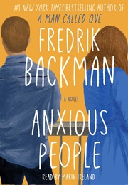 Anxious People (Fredrik Backman)
