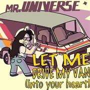 Let Me Drive My Van (Into Your Heart)