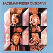 Takin&#39; Care of Business - Bachman-Turner Overdrive