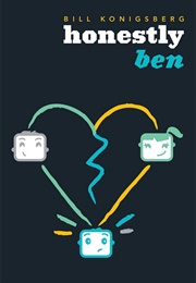 Honestly Ben (Bill Konigsberg)