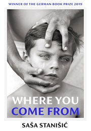 Where You Come From (Saša Stanišić)